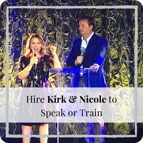 Hire Kirk and NIcole to Speak or Train
